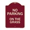 Signmission Designer Series-No Parking On The Grass Burgungy Heavy-Gauge Aluminum, 24" x 18", BU-1824-9823 A-DES-BU-1824-9823 - alternate 1